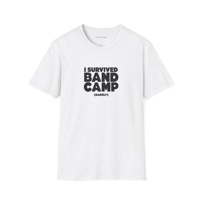 I Survived Band Camp (Barely) T-Shirt
