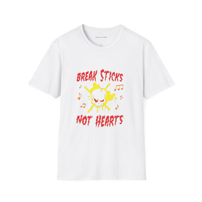 Break Sticks Not Hearts Shirt