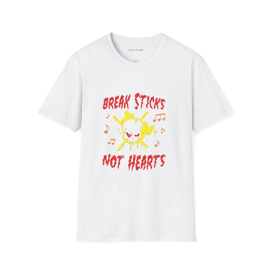 Break Sticks Not Hearts Shirt